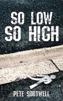 So Low So High