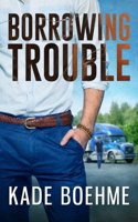 Borrowing Trouble