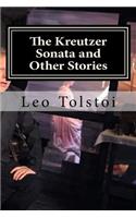 Kreutzer Sonata and Other Stories
