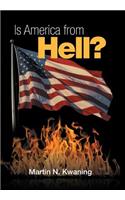 Is America from Hell?