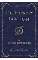 The Hickory Log, 1934, Vol. 12 (Classic Reprint)