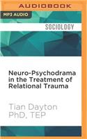 Neuro-Psychodrama in the Treatment of Relational Trauma