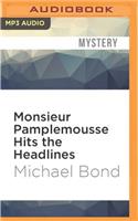 Monsieur Pamplemousse Hits the Headlines