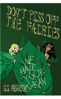 Don't Piss Off The Fairies