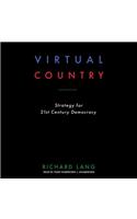 Virtual Country: Strategy for 21st Century Democracy