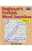 Beginner's Turkish Word Searches - Volume 4: (Turkish)