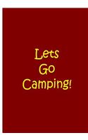 Lets Go Camping! - Red Notebook / Extended Lined Pages / Soft Matte Cover