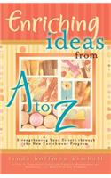 Enriching Ideas from A to Z