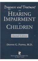 Diagnosis and Treatment of Hearing Impairment in Children