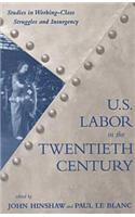 U.S. Labor In The 20Th Century