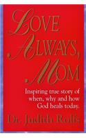 Love Always, Mom
