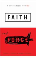 Faith and Force