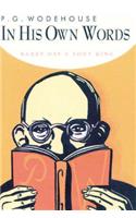 P.G. Wodehouse in His Own Words