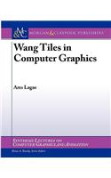Wang Tiles in Computer Graphics: (Synthesis Lectures on Computer Graphics and Animation)
