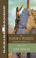 Pilgrim's Progress: From This World to That Which Is to Come