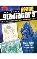 How to Draw Space Gladiators
