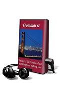 Frommer's the Best of San Francisco Tour and Waterfront Walking Tour