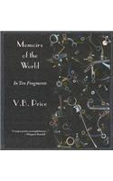 Memoirs of the World, in Ten Fragments