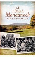 A 1940s Monadnock Childhood