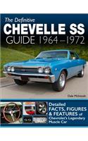 The Definitive Chevelle SS Guide 1964-1972
