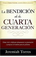 La Bendición de la Cuarta Generación