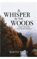 Whisper in the Woods
