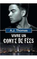 Vivre Un Conte de Fï¿½es