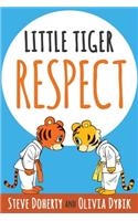 Little Tiger - Respect