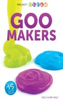 Goo Makers: (Project: Steam)