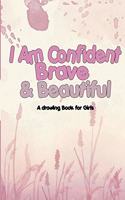 I Am Confident, Brave & Beautiful