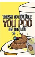 Things To Do While You Poo On The Loo