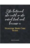 She Believed She Could So She Worked Hard And Became A Pediatric Home Care Nurse