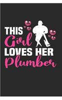 This Girl Loves Her Plumber: Gepunktetes A5 Notizbuch oder Heft für Schüler, Studenten und Erwachsene