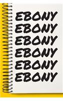 Name EBONY Customized Gift For EBONY A beautiful personalized
