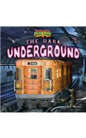 The Dark Underground