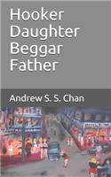Hooker Daughter Beggar Father