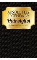 Absolutely Legendary Hairstylist: 52 Week Planner 2020