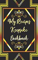 My Recipes Keepsake Cookbook