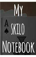 My Skilo Notebook: The perfect gift for the fan of gambling in your life - 365 page custom made journal!