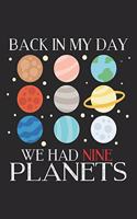 Back In My Day We Had Nine Planets: Astronomy Notebook Blank Line Astro Journal Lined with Lines 6x9 120 Pages Checklist Record Book Funny Astronaut Take Notes Planner Paper Men Women 