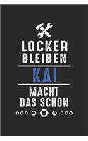 Locker bleiben Kai macht das schon