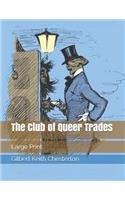 The Club of Queer Trades: Large Print