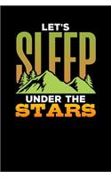 Let's Sleep Under The Stars