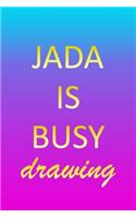 Jada: Sketchbook - Blank Creative Sketching Pad - Sketch Book Paper - Im Very Busy Pink Purple Gold Personalized Custom First Name Letter J - Teach & Prac