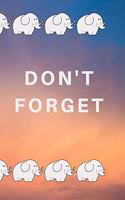 Don't Forget.