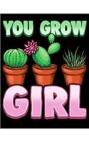 You Grow Girl