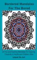 Bordered Mandalas For the Bored