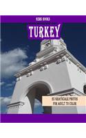 Turkey: 25 Grayscale Photos For Adult To Color (Grayscale Adult Coloring Book of Cities, Coloring Books for Grown-Ups)