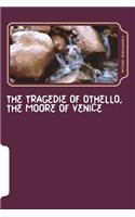 The Tragedie of Othello, the Moore of Venice