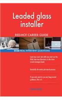 Leaded glass installer RED-HOT Career Guide; 2556 REAL Interview Questions